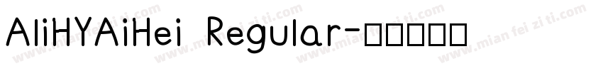 AliHYAiHei Regular字体转换